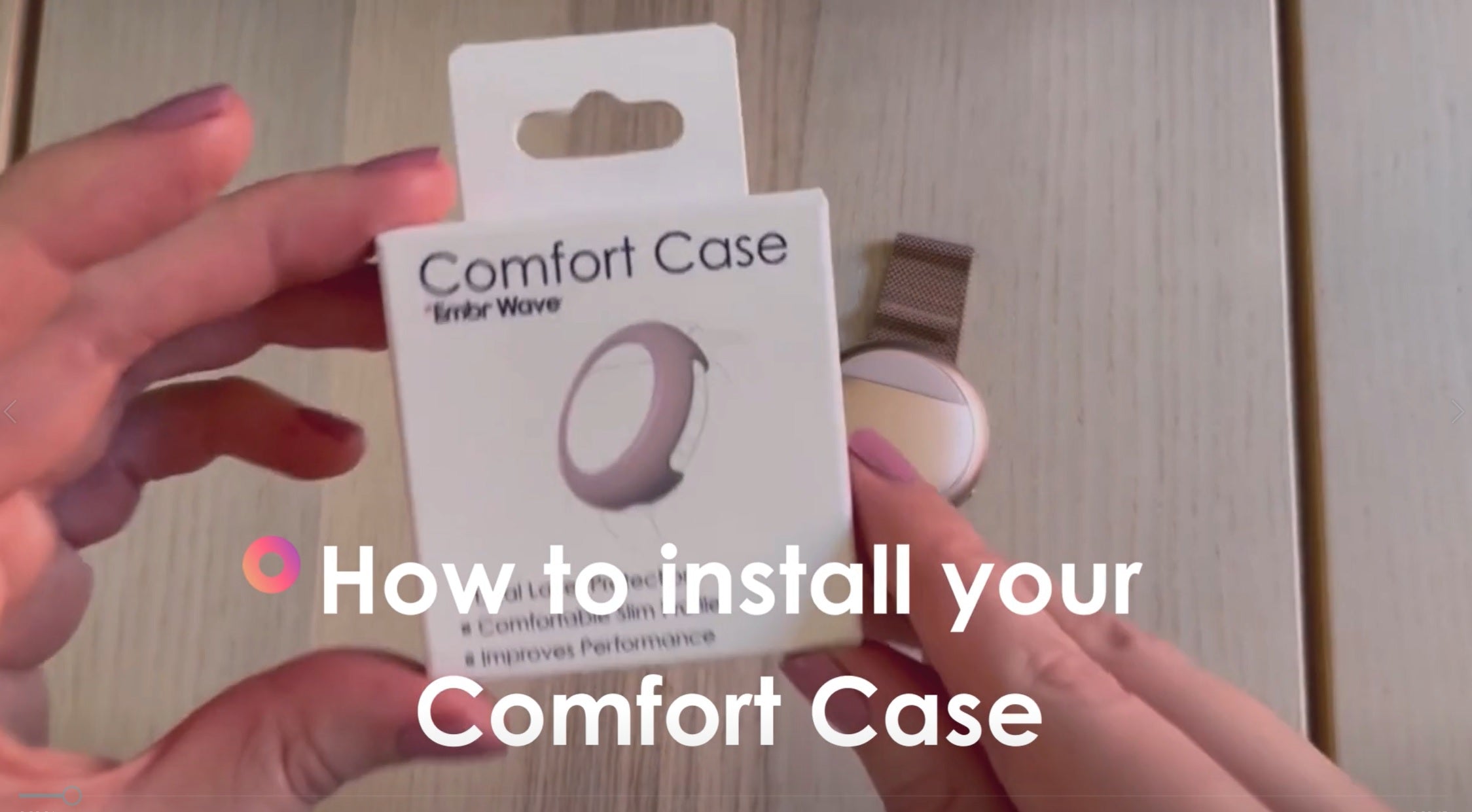 Thumbnail image showing title "How to install your Comfort Case" showing overhead view of hands holding a box for an Embr Wave Comfort Case
